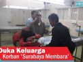 Video: Duka Keluarga Korban 'Surabaya Membara'