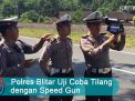 Video: Polres Blitar Uji Coba Tilang dengan Speed Gun