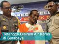 Video: Tetangga Disiram Air Keras di Surabaya