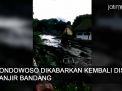 Video: Banjir Bandang Dikabarkan Kembali Sapu Bondowoso
