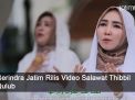 Video: Gerindra Jatim Rilis Video Salawat Thibbil Qulub