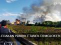 Video: Ledakan Pabrik Etanol di Mojokerto