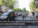 Video: Daftar ke KPU, Machfud Arifin-Mujiaman Sapa Ribuan Pendukung