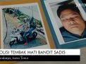 Video: Polisi Tembak Mati Bandit Sadis di Surabaya