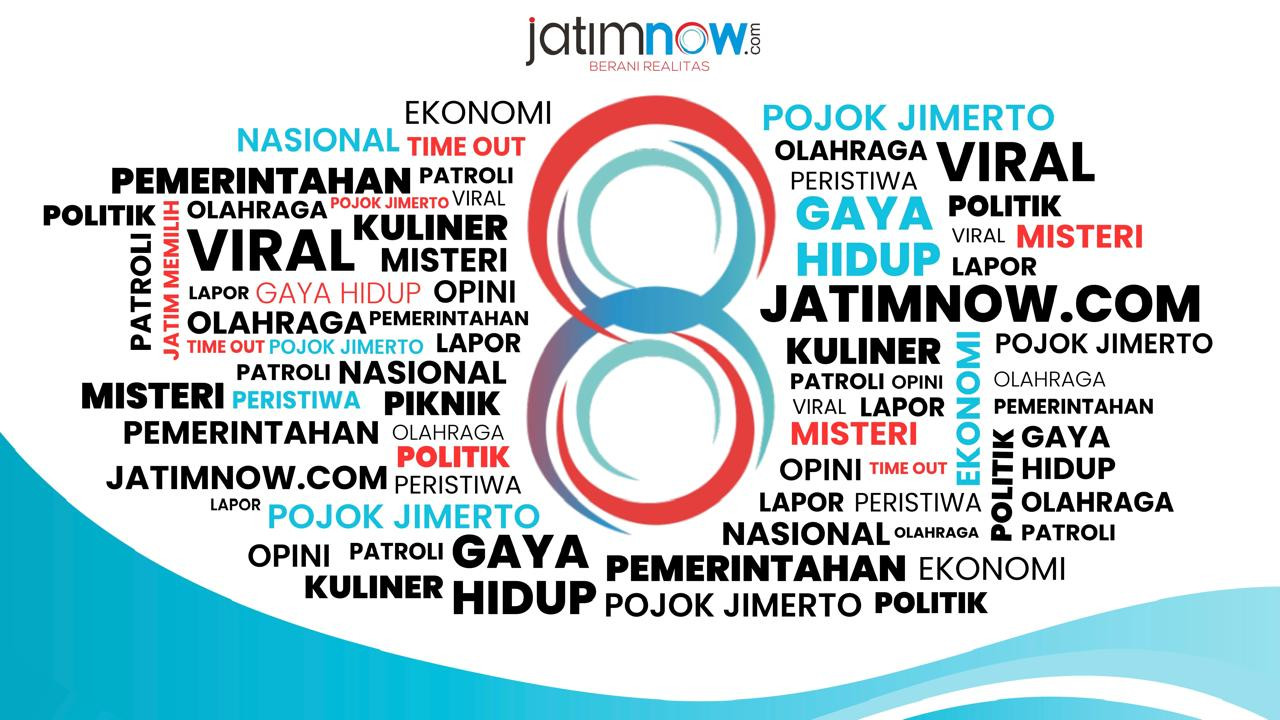 8 tahun jatimnow.com: berani, lebih kuat dan lebih solid.